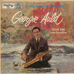 Georgie Auld And His Orchestra In The Land Of Hi-Fi Vinyl LP USED