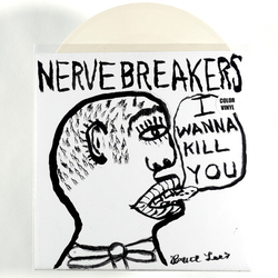 Nervebreakers I Wanna Kill You Vinyl 7" USED