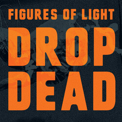 Figures Of Light Drop Dead Vinyl LP USED