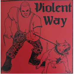 Violent Way Violent Way Vinyl 7" USED