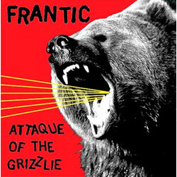 Frantic (9) Attaque Of The Grizzlie USED VINYL 12INCH 45 RPM ALBUM