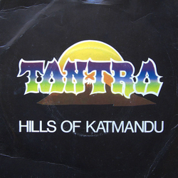 Tantra (2) Hills Of Katmandu Vinyl 7" USED