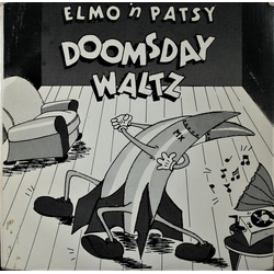 Elmo And Patsy Doomsday Waltz Vinyl 7" USED