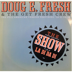 Doug E. Fresh And The Get Fresh Crew / Doug E. Fresh / M.C. Ricky D The Show / La Di Da Di Vinyl 12" USED