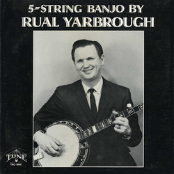 Rual Yarbrough 5 String Banjo By Rual Yarbrough Vinyl LP USED
