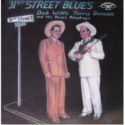 Bob Wills / Tommy Duncan / The Texas Playboys 31st Street Blues Vinyl LP USED