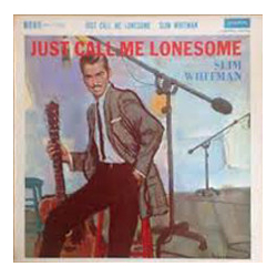 Slim Whitman Just Call Me Lonesome Vinyl LP USED