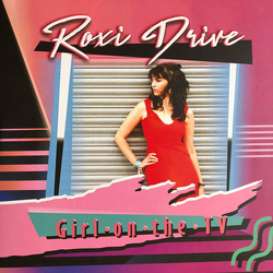 Roxi Drive Girl On The TV Vinyl 12" USED
