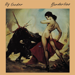 Ry Cooder Borderline Vinyl LP USED