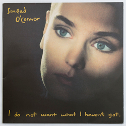 Sinéad O'Connor I Do Not Want What I Haven't Got Vinyl LP USED
