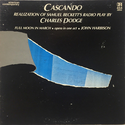 Charles Dodge / John Harbison Cascando / Full Moon In March Vinyl LP USED