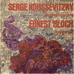 Serge Koussevitzky / Ernest Bloch / Gary Karr Double Bass Concerto / Sinfonia Breve Vinyl LP USED