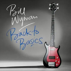 Bill Wyman Back To Basics Vinyl LP USED