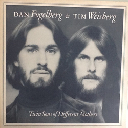 Dan Fogelberg / Tim Weisberg Twin Sons Of Different Mothers Vinyl LP USED