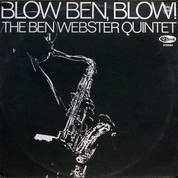 The Ben Webster Quintet Blow Ben, Blow! Vinyl LP USED