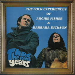 Archie Fisher / Barbara Dickson Thro' The Recent Years Vinyl LP USED