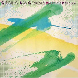 Marco Pereira Círculo das Cordas Vinyl LP USED