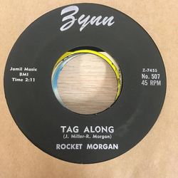 Rocket Morgan (2) Tag Along / What Ya' Gonna Do? Vinyl 7" USED