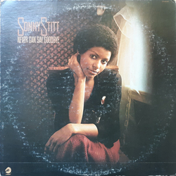 Sonny Stitt Never Can Say Goodbye Vinyl LP USED