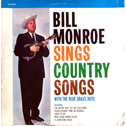 Bill Monroe & His Blue Grass Boys Bill Monroe Sings Country Songs (With The Blue Grass Boys) Vinyl LP USED