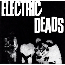 Electric Deads Electric Deads Vinyl 7" USED
