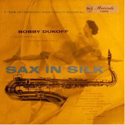 Bobby Dukoff / The Ray Charles Chorus Sax In Silk Vinyl LP USED