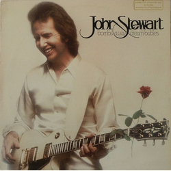 John Stewart (2) Bombs Away Dream Babies Vinyl LP USED
