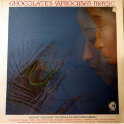 Antonio "Chocolate" Diaz Mena & His Afrocuban Ensemble Chocolate's Afrocuban Magic Vinyl LP USED