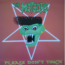 The Meteors (2) Please Don't Touch Vinyl 12" USED