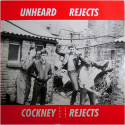 Cockney Rejects Unheard Rejects Vinyl LP USED