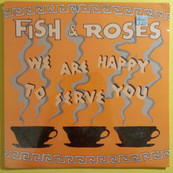 Fish & Roses We Are Happy To Serve You Vinyl LP USED