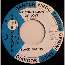 Black Satins My Confession Of Love Vinyl 7" USED