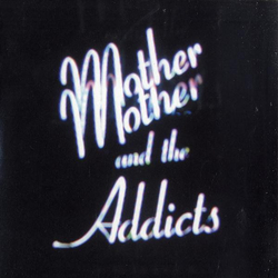 Mother And The Addicts Watch The Lines / Are Others Vinyl 7" USED