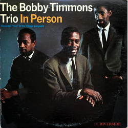 The Bobby Timmons Trio In Person Vinyl LP USED