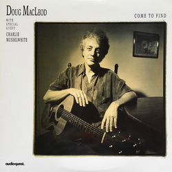 Doug Macleod / Charlie Musselwhite Come To Find Vinyl LP USED