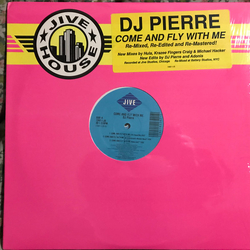 DJ Pierre Come And Fly With Me Vinyl 12" USED