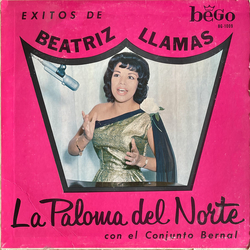 Beatriz Llamas / Conjunto Bernal La Paloma Del Nortle Vinyl LP USED