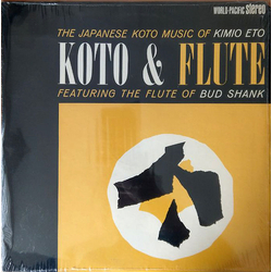 Kimio Eto / Bud Shank Koto & Flute  The Japanese Koto Music Of Kimio Eto Featuring The Flute Of Bud Shank Vinyl LP USED