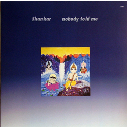 Shankar Nobody Told Me Vinyl LP USED