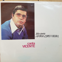 Vicente (Do Nascimento) Fala O Poeta Afonso Lopes Vieira Vinyl LP USED
