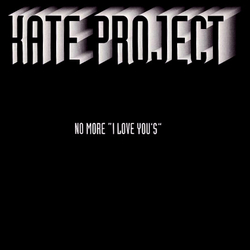 Kate Project No More "I Love You's" Vinyl 12" USED