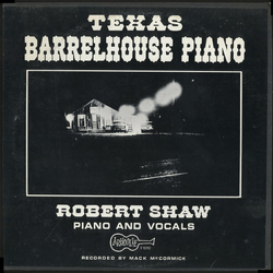 Robert Shaw (5) Texas Barrelhouse Piano Vinyl LP USED