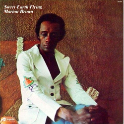Marion Brown Sweet Earth Flying Vinyl LP USED