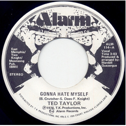 Ted Taylor Gonna Hate Myself Vinyl 7" USED