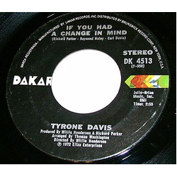 Tyrone Davis If You Had A Change In Mind / Was It Just A Feeling Vinyl 7" USED