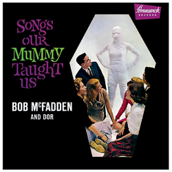 Bob McFadden & Dor Songs Our Mummy Taught Us Vinyl LP USED