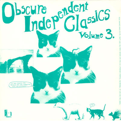 Various Obscure Independent Classics: Volume 3 "It Was Clearly The Belgian That Was Tampering With The Pilchard" Vinyl LP USED