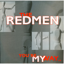The Redmen You're My Way Vinyl 12" USED