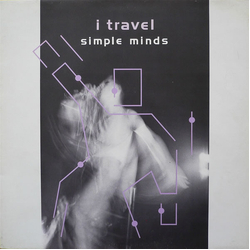 Simple Minds I Travel Vinyl 12" USED