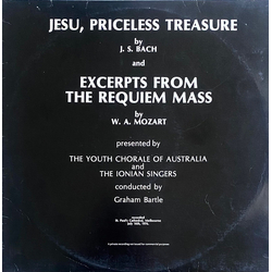 Johann Sebastian Bach / Wolfgang Amadeus Mozart / The Youth Chorale Of Australia / The Ionian Singers (2) / Graham Bartle Jesu, Priceless Treasure / E